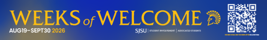 Banner for SJSU Weeks of Welcome, August 19–September 30, 2026, with event information and a QR code.